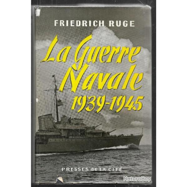 la guerre navale 1939-1945 vic-amiral friedrich ruge