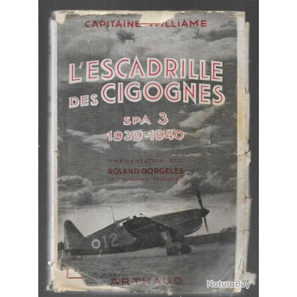 Aviation. l'escadrille des cigognes . spa 3 ,1939- 1940 capitaine williame