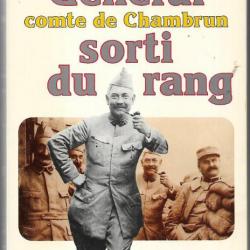 général comte de chambrun sorti du rang , guerre 1914-1918, maroc