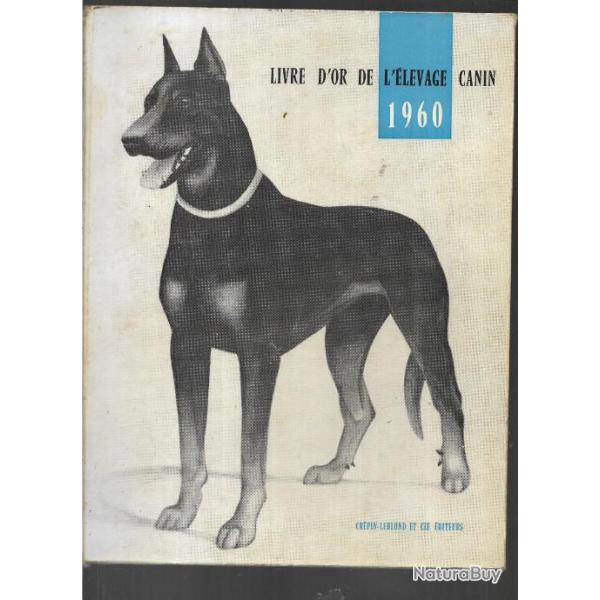 le livre d'or de l'levage canin 1960 crpin leblond supplment  la vie canine n85 de janvier 1960