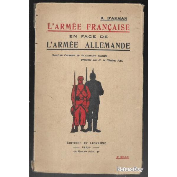 La Garde  la frontire. L'arme franaise en face de l'arme allemande par R. d'Arman, suivi de l'e