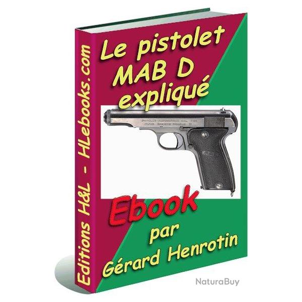 Le pistolet MAD D expliqu - ebook