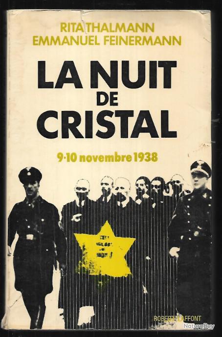 La Nuit De Cristal 9-10 Novembre 1938 De Rita Thalmann Et Emmanuel ...