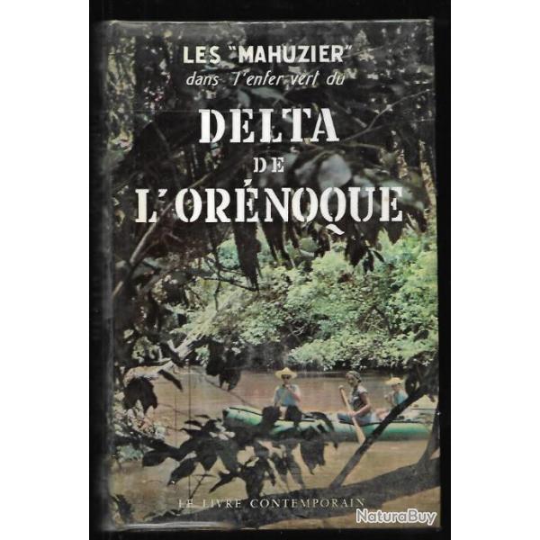 Les mahuzier dans l'enfer vert du delta de l'ornoque ddicac