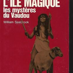 l'ile magique les mystères du vaudou , j'ai lu rouge , haiti, sorcellerie , mort-vivant