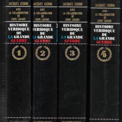 Histoire véridique de la grande Guerre.4 volume de jacques isorni