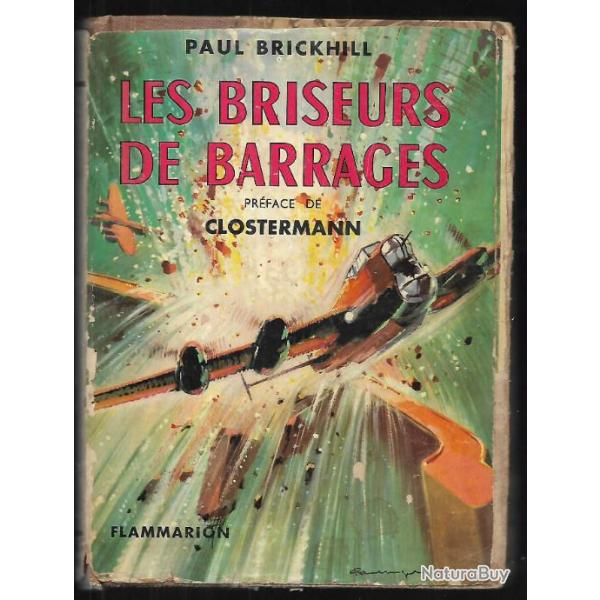 Les briseurs de barrages. de paul brickhill ,RAF. bombardements , prface clostermann aviation