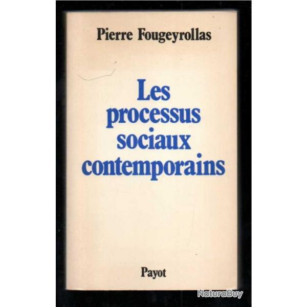 les processus sociaux contemporains de pierre fougeyrollas