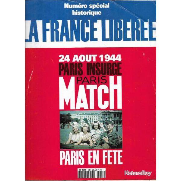 24 aout 1944 paris insurg paris match, paris en fte , la france libre, numro spcial historique