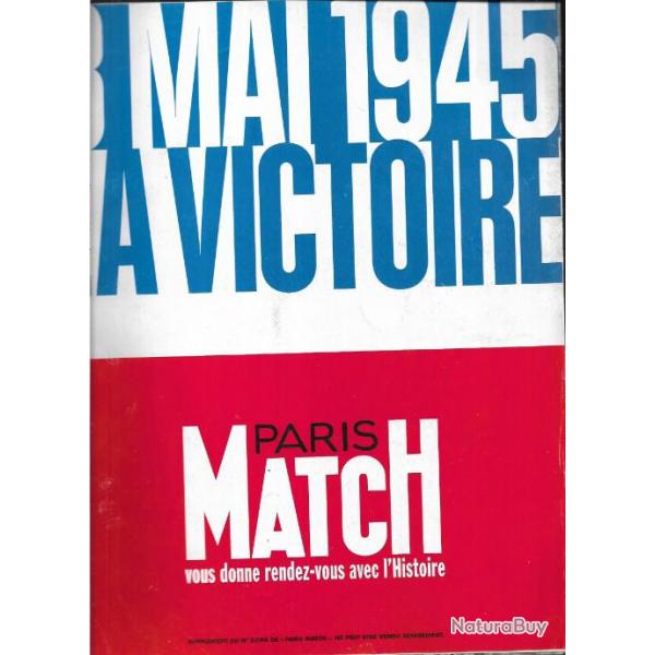 8 mai 1945 la victoire  paris match, numro supplment au 2398 , direction marc ferro