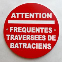 panneau ATTENTION FREQUENTES TRAVERSEE DE BATRACIENS Ø 150 mm signalétique