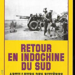 retour en indochine du sud artilleurs des rizières 1946-1951 henri de brancion dédicacé