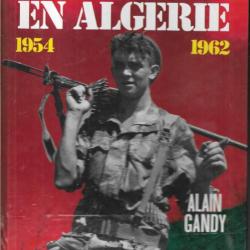 la légion étrangère en algérie 1954 1962 d'alain gandy