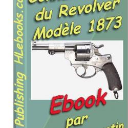 Connaissance du revolver français modèle 1873 - Ebook