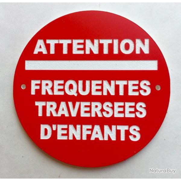 panneau ATTENTION FREQUENTES TRAVERSEES D'ENFANTS   200 mm signaltique