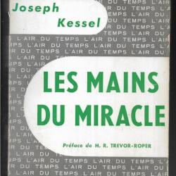 Les mains du miracle. joseph kessel l'air du temps , himmler, docteur kersten + le lion offert