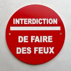panneau INTERDICTION DE FAIRE DES FEUX Ø 200 mm signalétique