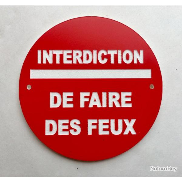 panneau INTERDICTION DE FAIRE DES FEUX  150 mm signaltique