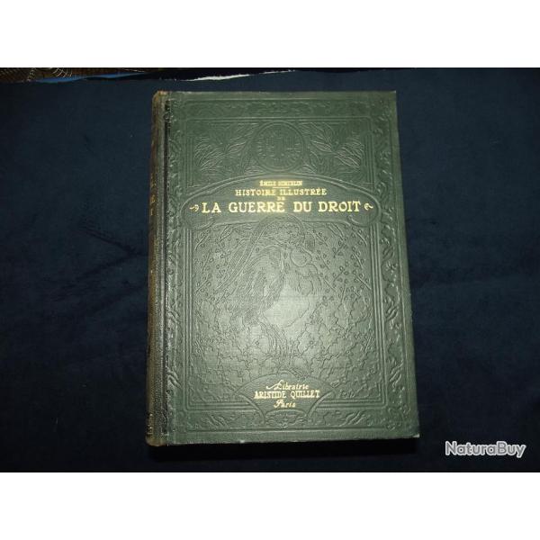 Histoire illustre de La guerre du droit 1914 Tom 1,2,3 (librairie Aristide Quillet Paris)