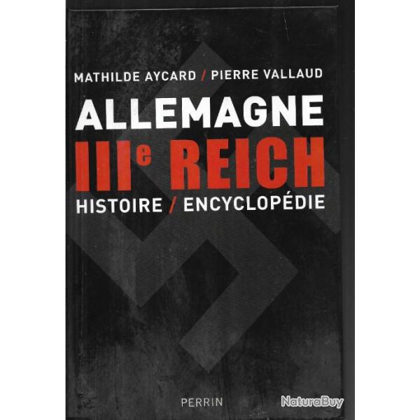 allemagne IIIe reich histoire -encyclopdie mathilde aycard et pierre vallaud