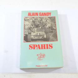 Livre SPAHIS par Alain Gandy (1987)