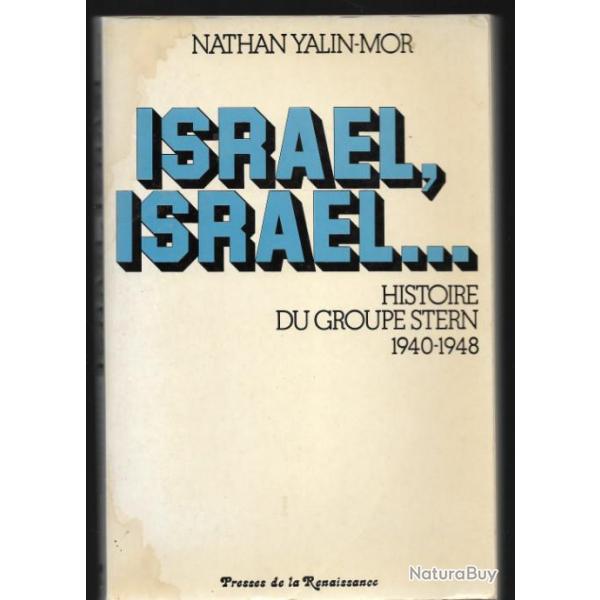 israel israel histoire du groupe stern 1940-1948 , de nathan yalin-mor