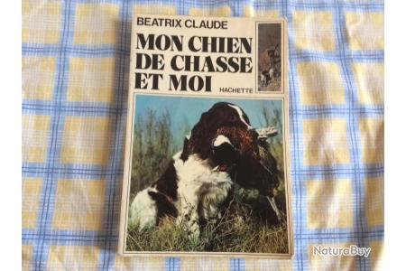 Livre mon chien de chasse et moi, pas de prix de reserve - Livres 