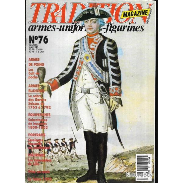 Tradition magazine n76 les colt de poche , sabretaches de hussards 1800-1803, sabre gardes suisses