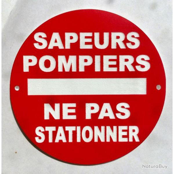 panneau SAPEURS POMPIERS NE PAS STATIONNER  150 mm signaltique