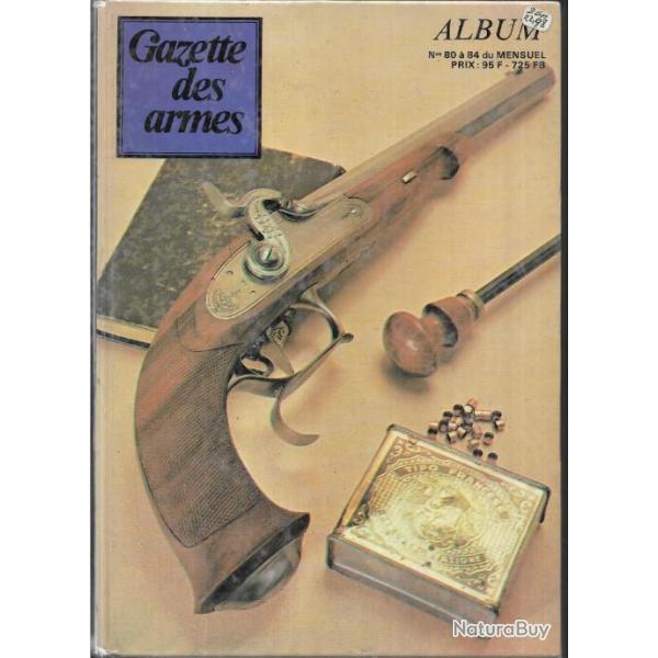 gazette des armes album reli du n 80  84 , carabine de vincennes, riot gun, fm berthier 1908-22