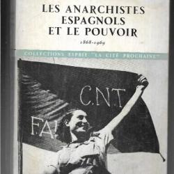 les anarchistes espagnols et le pouvoir 1868-1969 de césar m.lorenzo