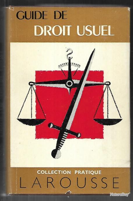 Guide De Droit Usuel Collection Pratique Larousse Par Jacques Lansier ...