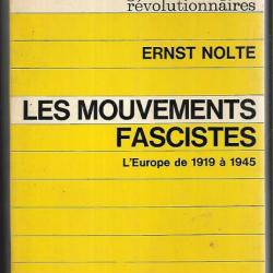 les mouvements fascistes l'europe de 1919 à 1945 de ernst nolte
