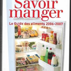 savoir manger , le guide des aliments 2006-2007 dr cohen et serog