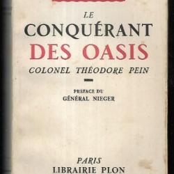 le conquérant des oasis colonel théodore pein de léon lehuraux , sahara, maroc, guerre de 1914, lyau