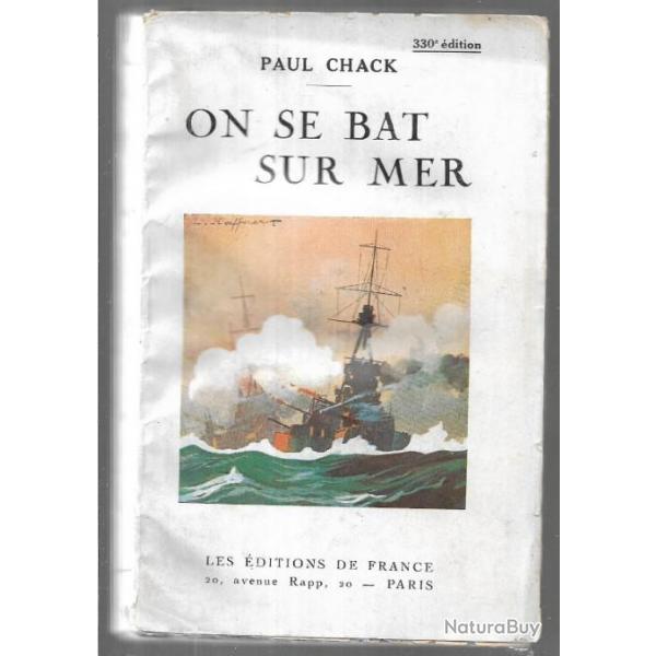 Marine de guerre. on se bat sur mer . Paul Chack