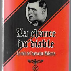 la chance du diable le récit de l'opération walkyrie de ian kershaw