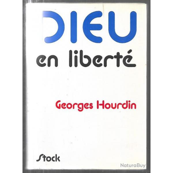 dieu en libert de georges hourdin