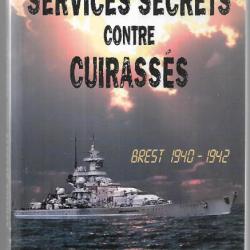 Services secrets contre cuirassés   De l'Amiral Jean Philippon brest 1940-1942 scharnhorst et gneise