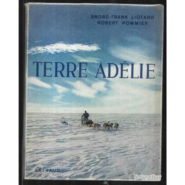 terre adlie 1949-1952, andr-frank liotard ,robert pommier