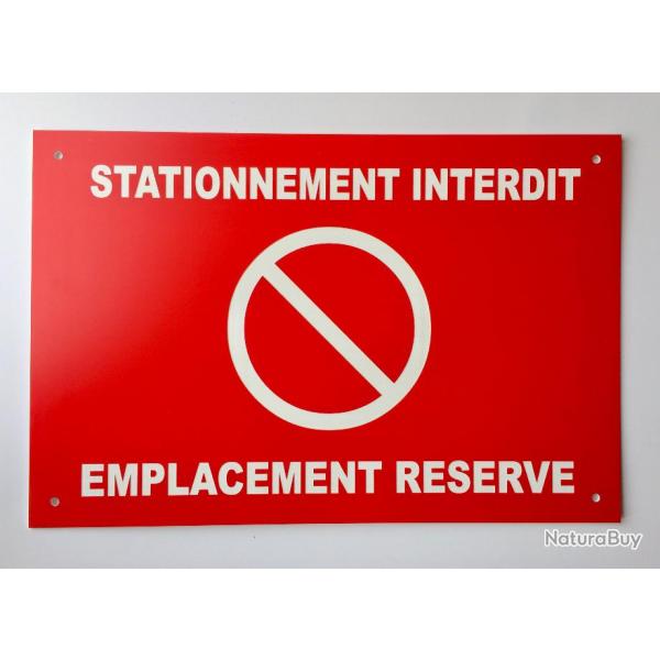 Panneau "STATIONNEMENT INTERDIT EMPLACEMENT RESERVE" format 20 x 30 cm signaltique