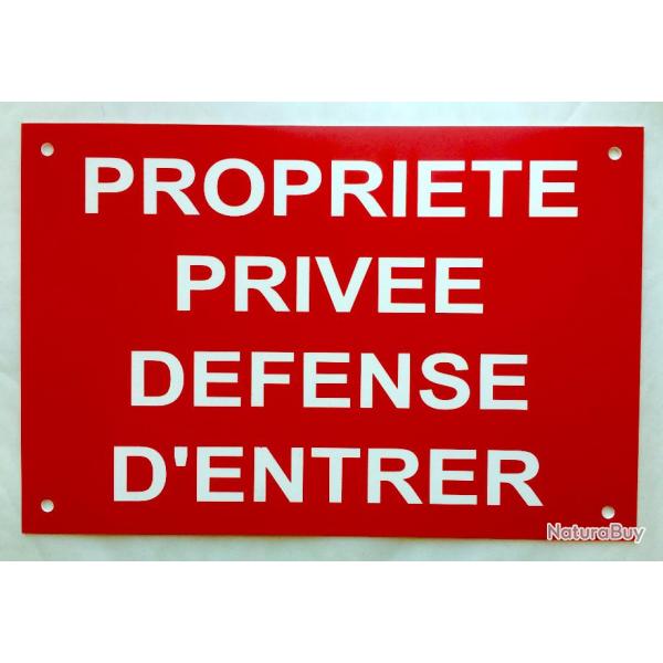 Panneau "PROPRIETE PRIVEE DEFENSE D'ENTRER" format 200 x 300 mm fond ROUGE