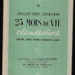 juillet 1942-juin 1944 23 mois de vie clandestine conférence de l'abbé pierre palais de chaillot