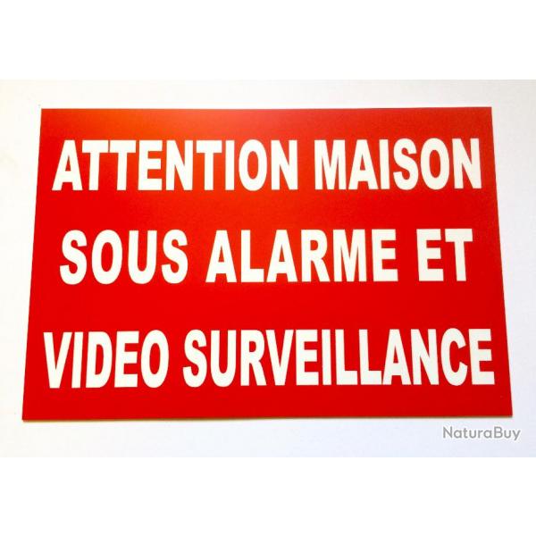 panneau "ATTENTION MAISON SOUS ALARME ET VIDEO SURVEILLANCE" format 200 x 300 mm fond ROUGE