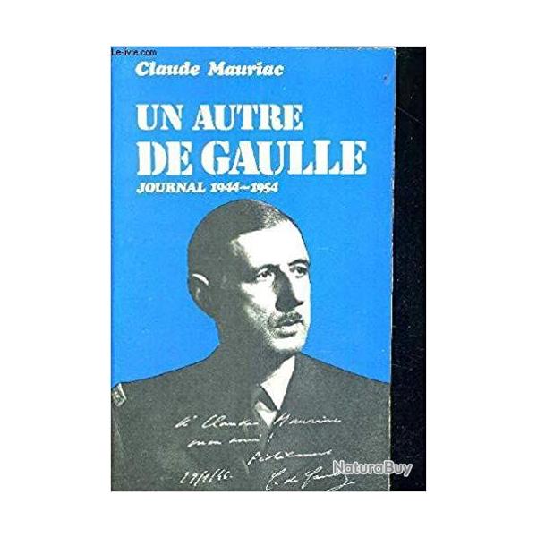 Un autre de Gaulle - Claude Mauriac