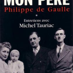 de Gaulle mon père tome 1 - Philippe de Gaulle