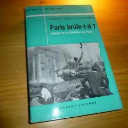 Paris brule t'il? Dominique Lapierre - Larry Collins - édition 1964