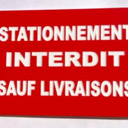 Panneau "STATIONNEMENT INTERDIT SAUF LIVRAISONS" format 200 x 300 mm fond ROUGE