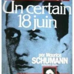 Un certain 18juin - Maurice shumann