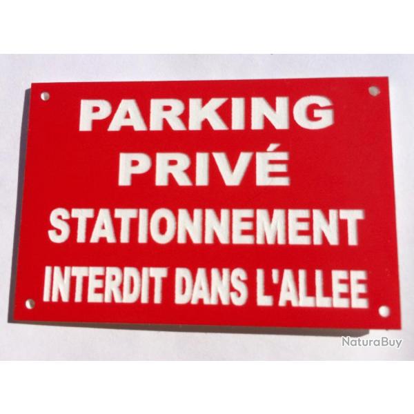 Panneau "PARKING PRIV STATIONNEMENT INTERDIT DANS L'ALLEE" format 200 x 300 mm fond ROUGE